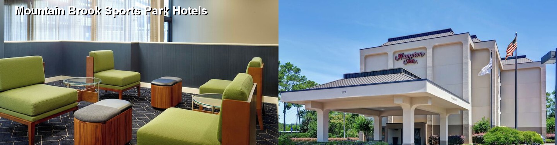 5 Best Hotels near Mountain Brook Sports Park