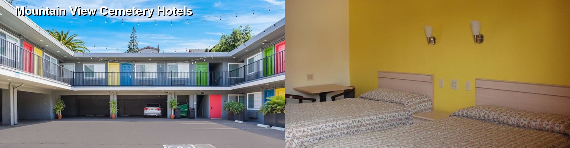 4 Best Hotels near Mountain View Cemetery