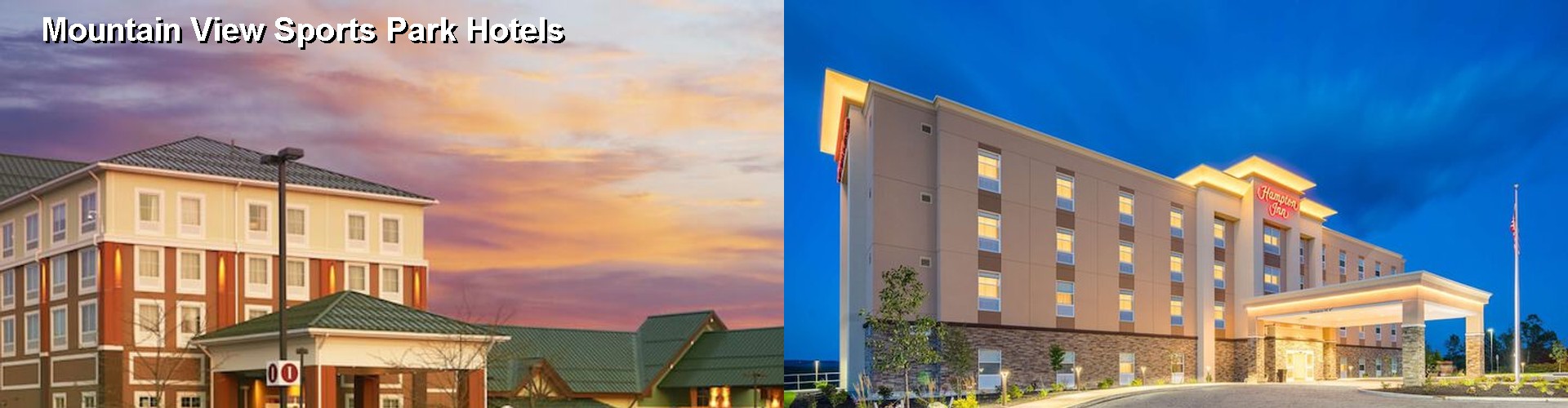 5 Best Hotels near Mountain View Sports Park