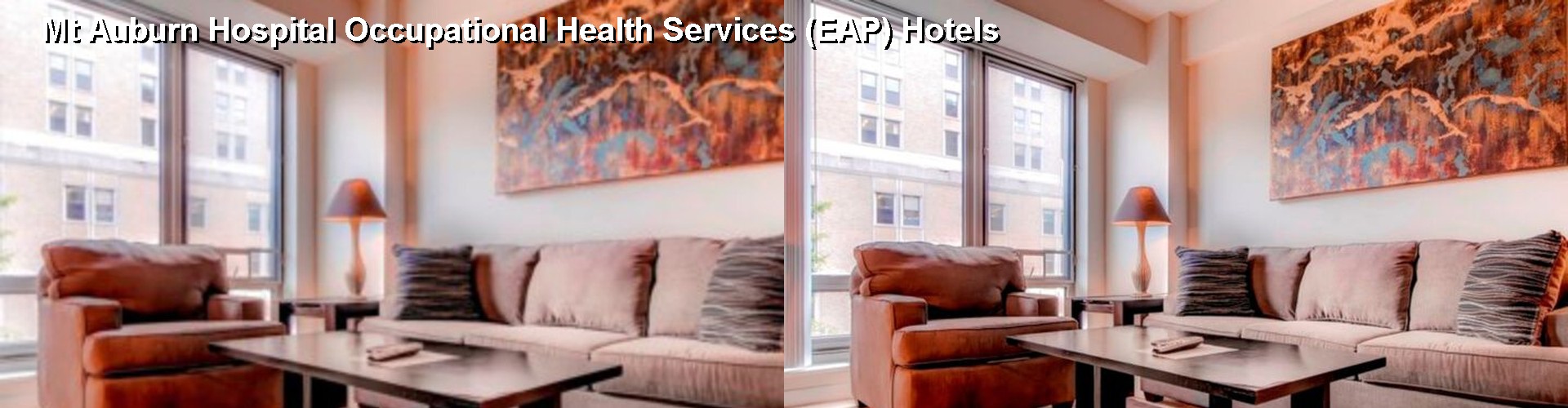 2 Best Hotels near Mt Auburn Hospital Occupational Health Services (EAP)