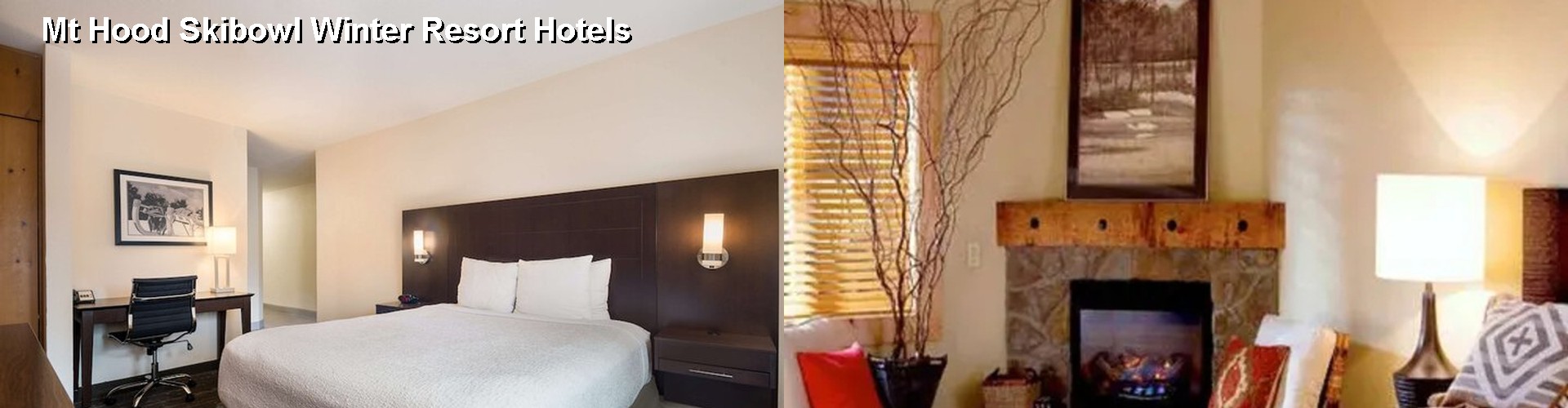 5 Best Hotels near Mt Hood Skibowl Winter Resort