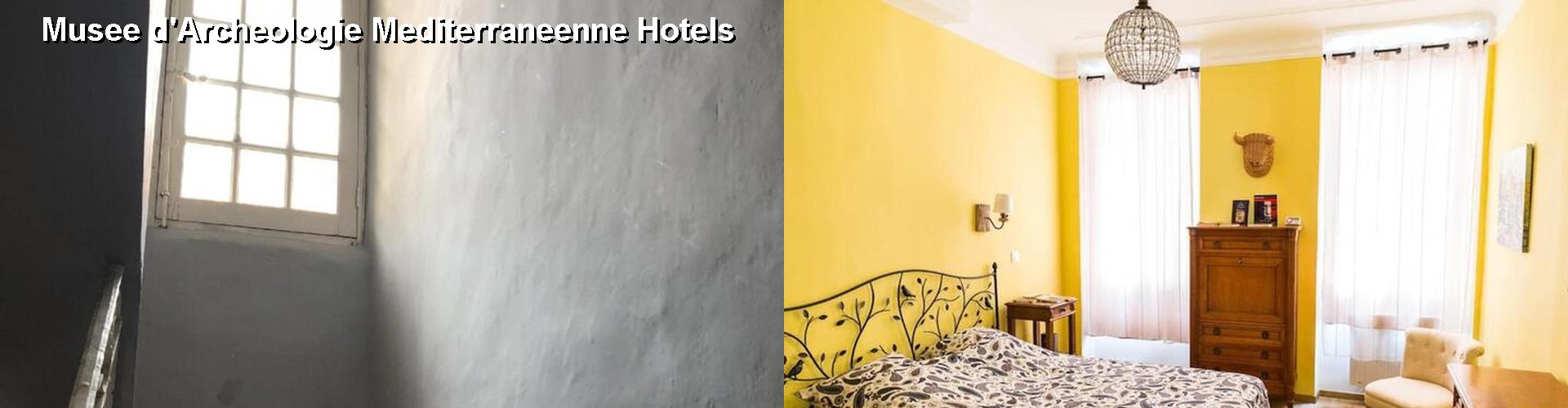 5 Best Hotels near Musee d'Archeologie Mediterraneenne