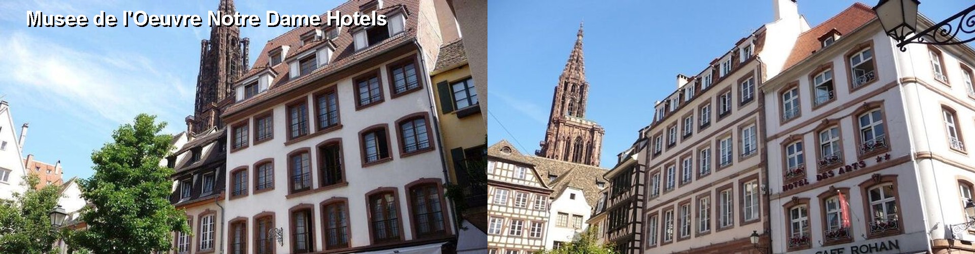 5 Best Hotels near Musee de l'Oeuvre Notre Dame