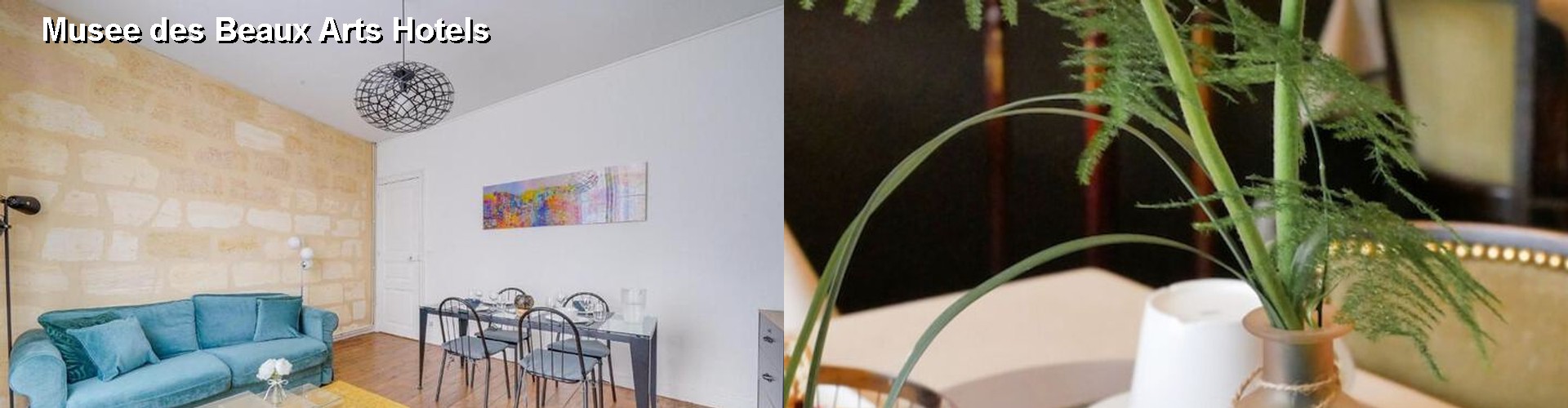 5 Best Hotels near Musee des Beaux Arts