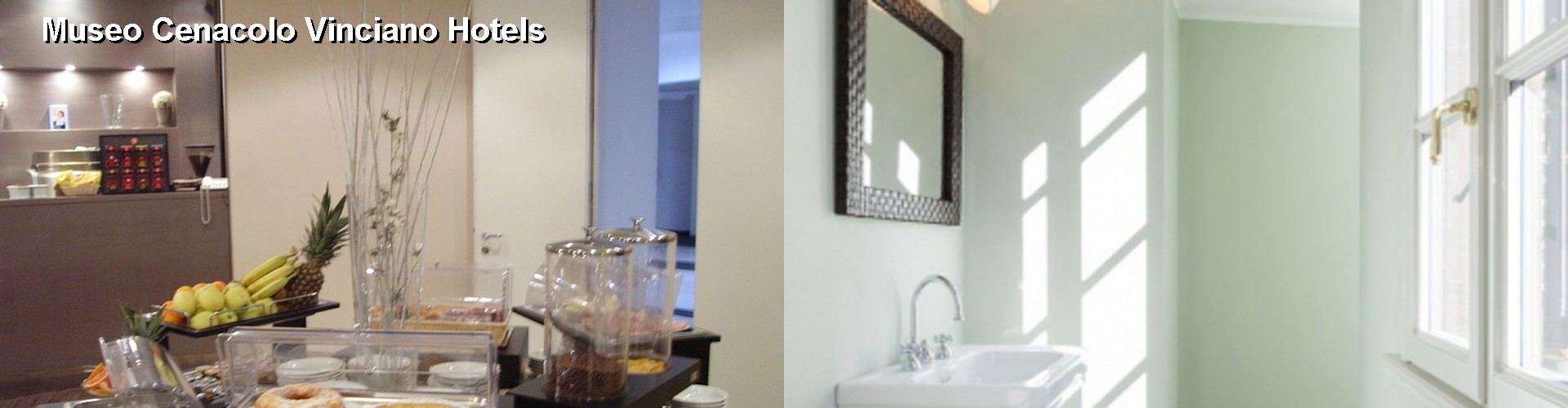 5 Best Hotels near Museo Cenacolo Vinciano
