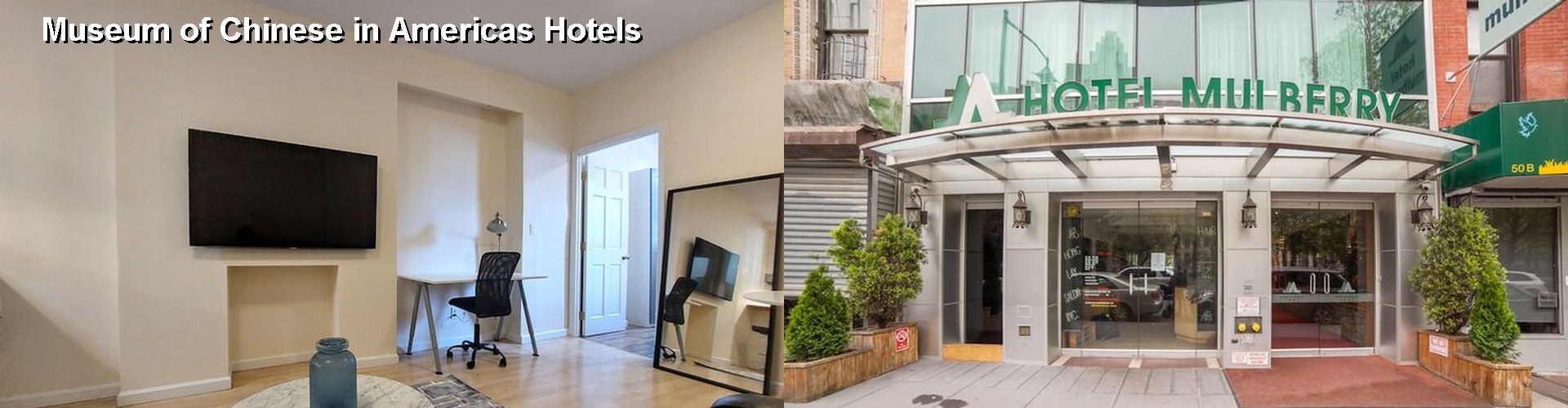 4 Best Hotels near Museum of Chinese in Americas