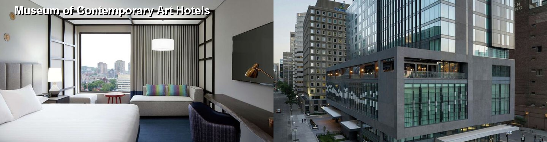 5 Best Hotels near Museum of Contemporary Art