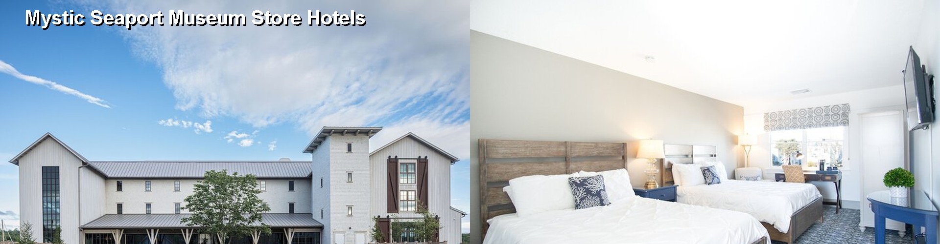 5 Best Hotels near Mystic Seaport Museum Store