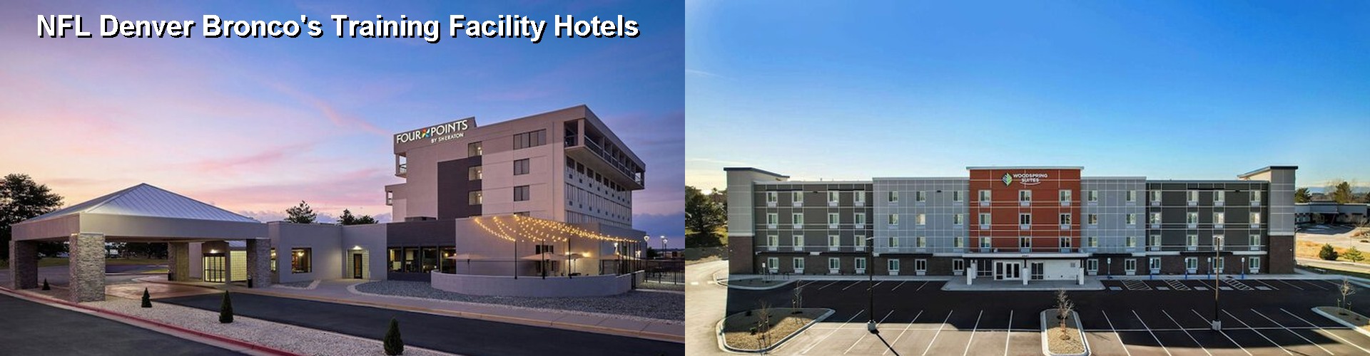 5 Best Hotels near NFL Denver Bronco's Training Facility