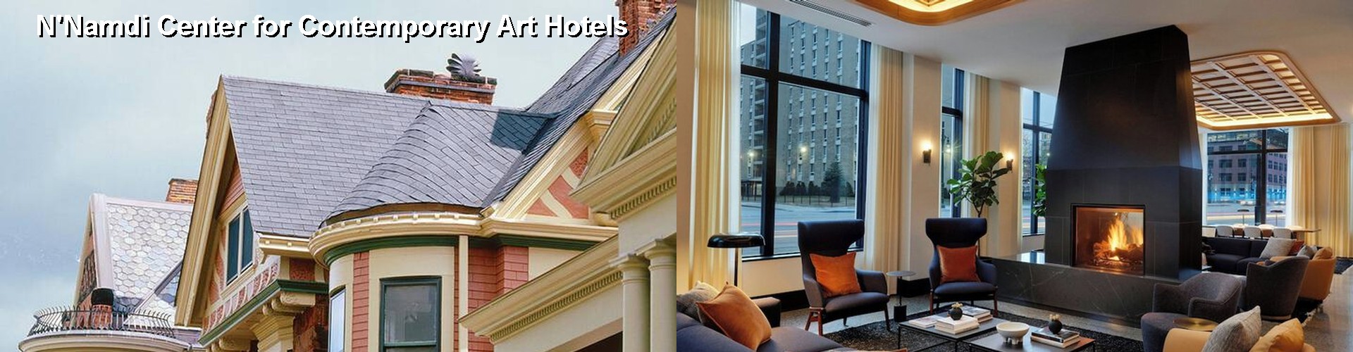 5 Best Hotels near N'Namdi Center for Contemporary Art