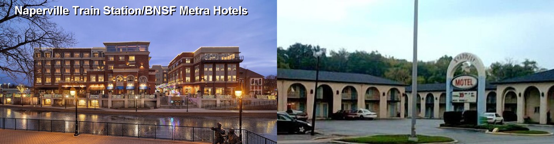 5 Best Hotels near Naperville Train Station/BNSF Metra