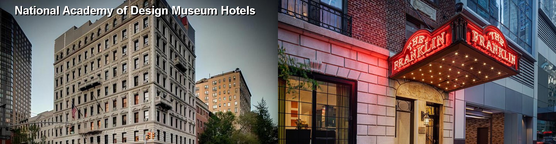 3 Best Hotels near National Academy of Design Museum