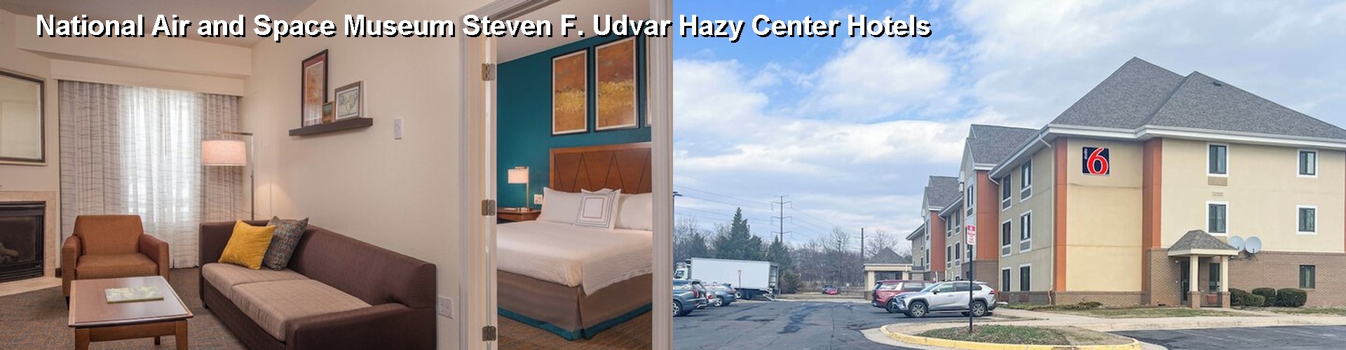 5 Best Hotels near National Air and Space Museum Steven F. Udvar Hazy Center