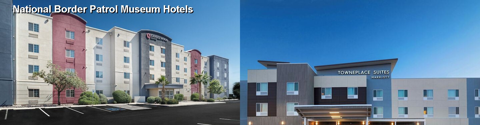 5 Best Hotels near National Border Patrol Museum