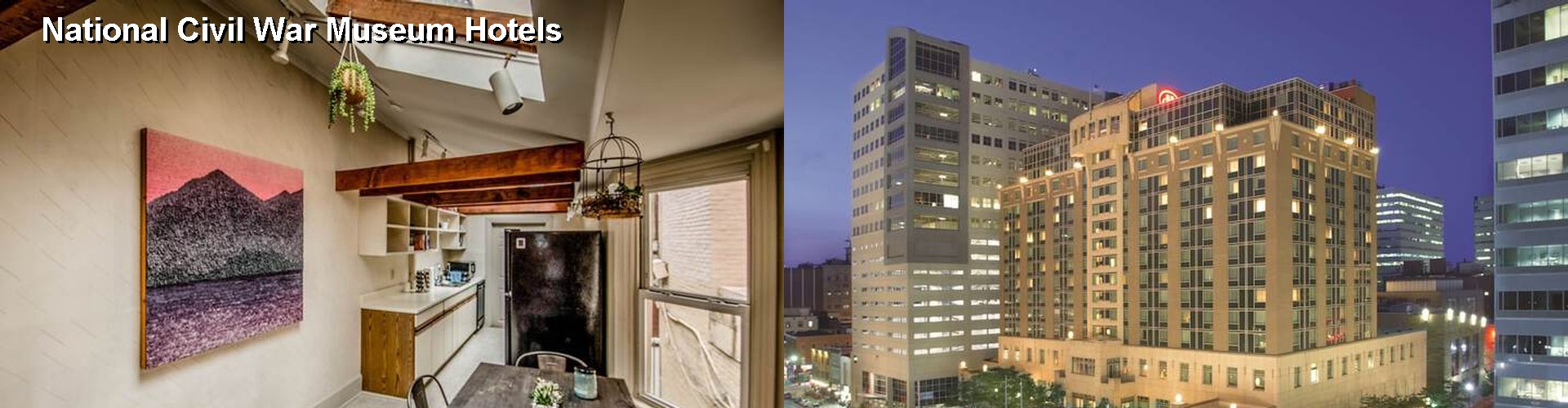 5 Best Hotels near National Civil War Museum
