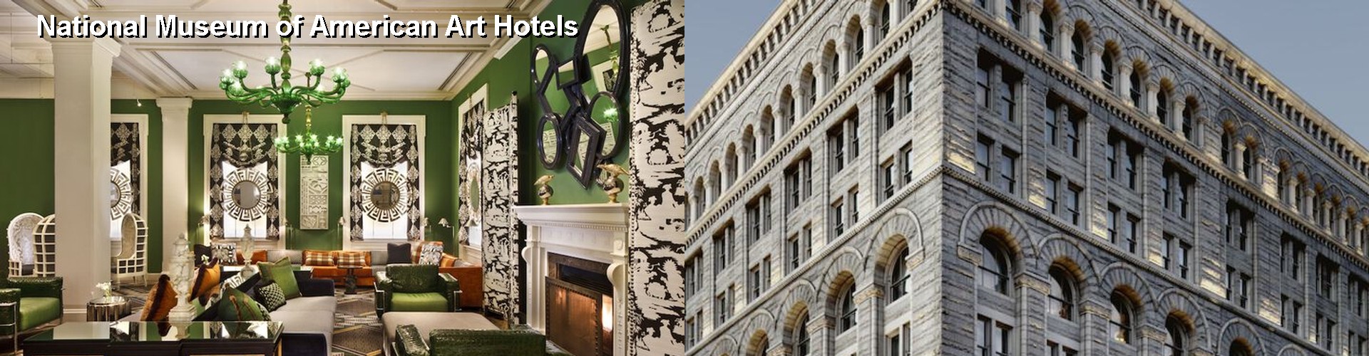 3 Best Hotels near National Museum of American Art