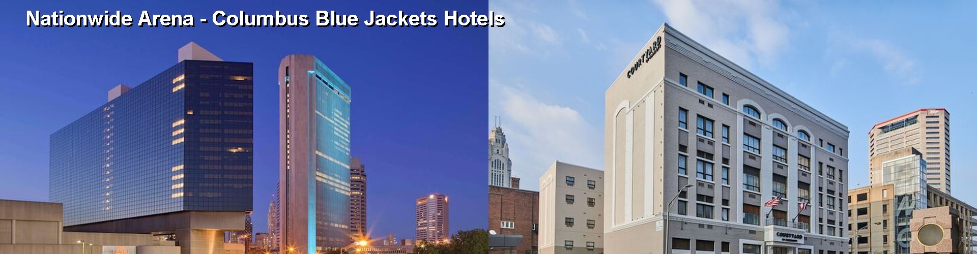 5 Best Hotels near Nationwide Arena - Columbus Blue Jackets