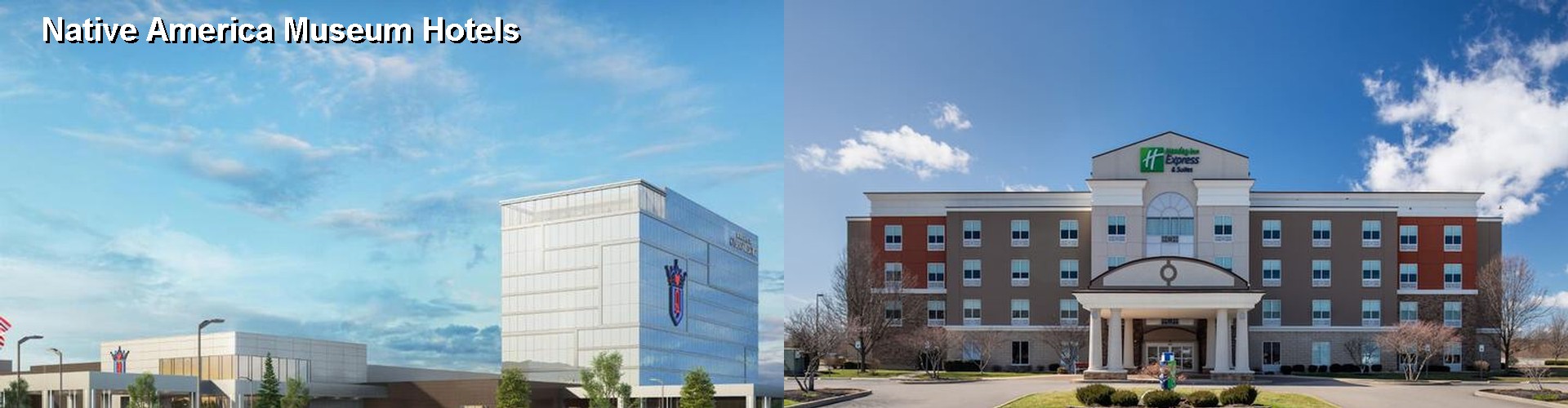 5 Best Hotels near Native America Museum
