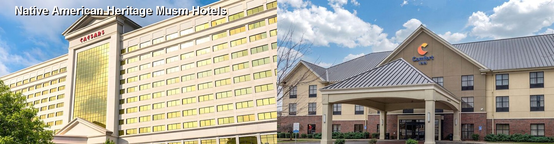 5 Best Hotels near Native American Heritage Musm