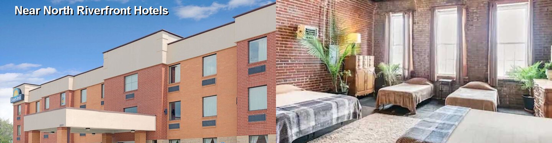 3 Best Hotels near Near North Riverfront