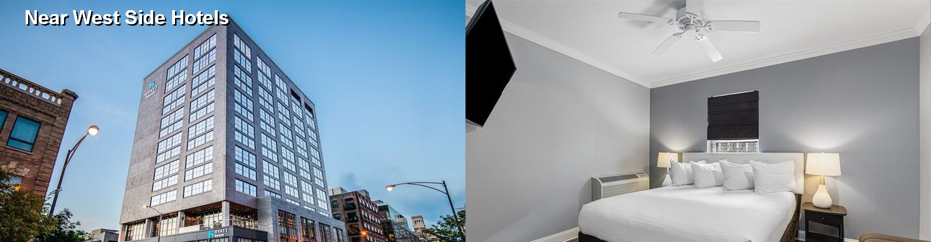 5 Best Hotels near Near West Side