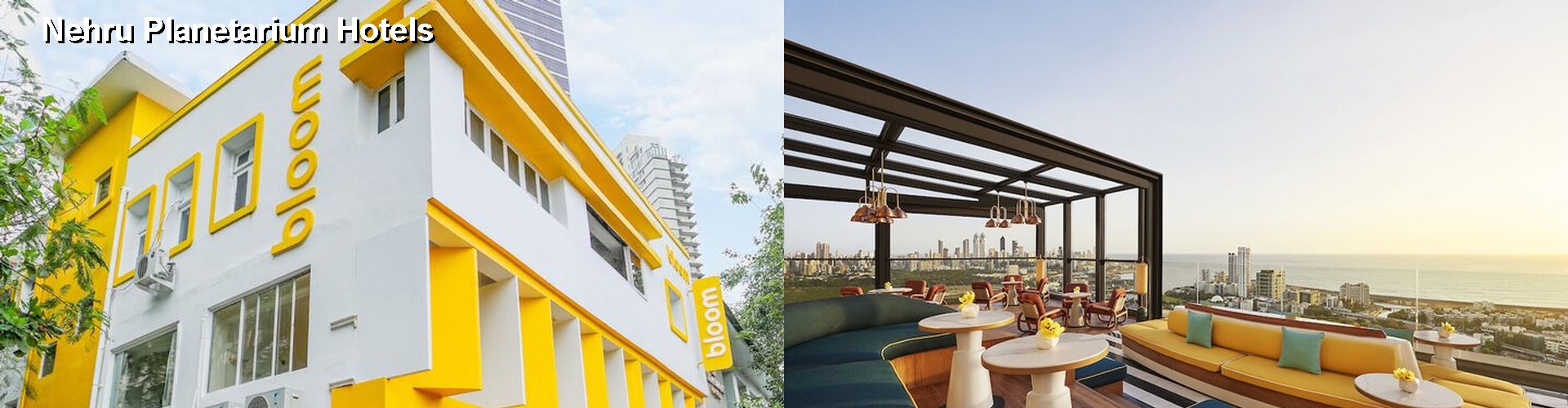 2 Best Hotels near Nehru Planetarium