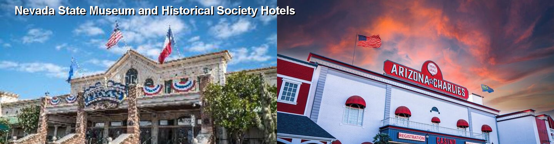 4 Best Hotels near Nevada State Museum and Historical Society