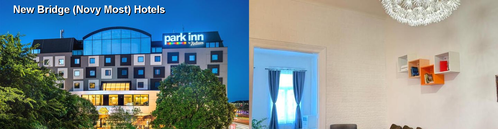 5 Best Hotels near New Bridge (Novy Most)