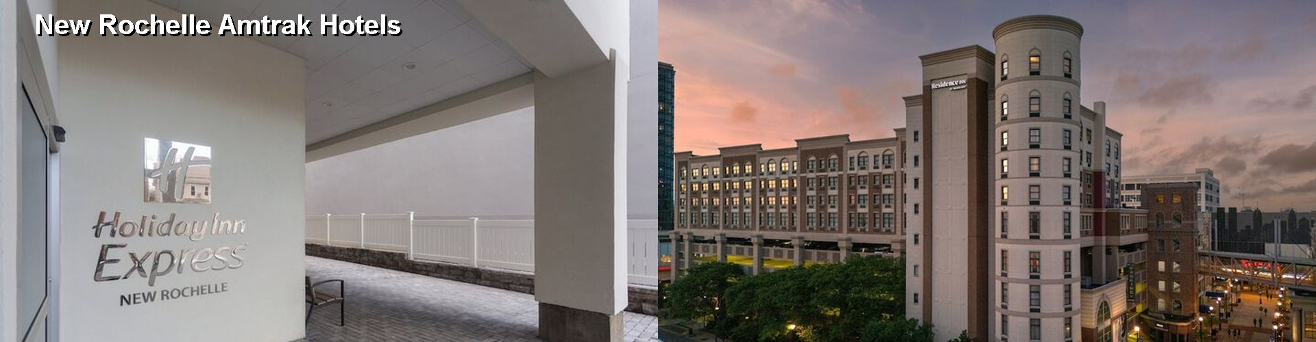 5 Best Hotels near New Rochelle Amtrak