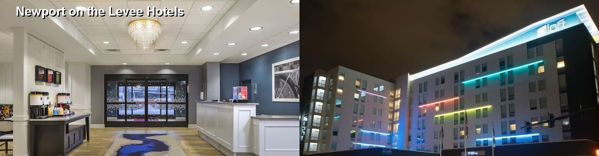 4 Best Hotels near Newport on the Levee