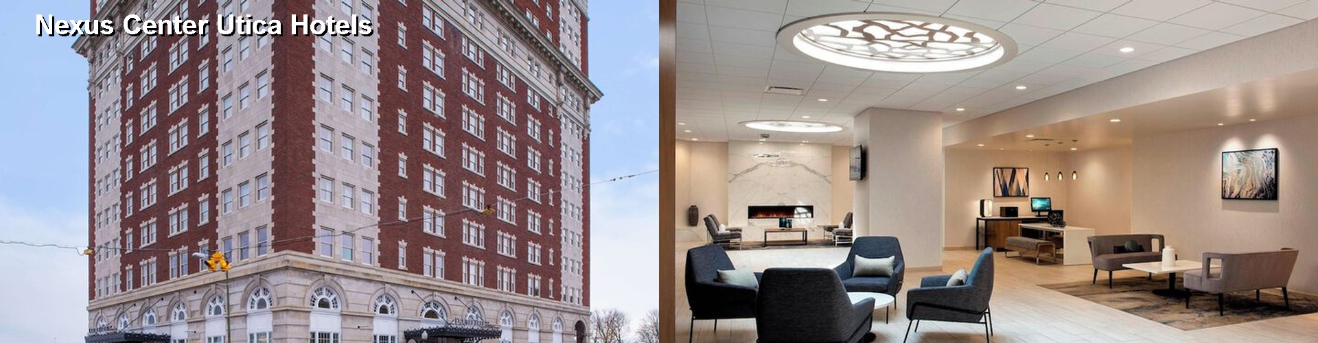 5 Best Hotels near Nexus Center Utica