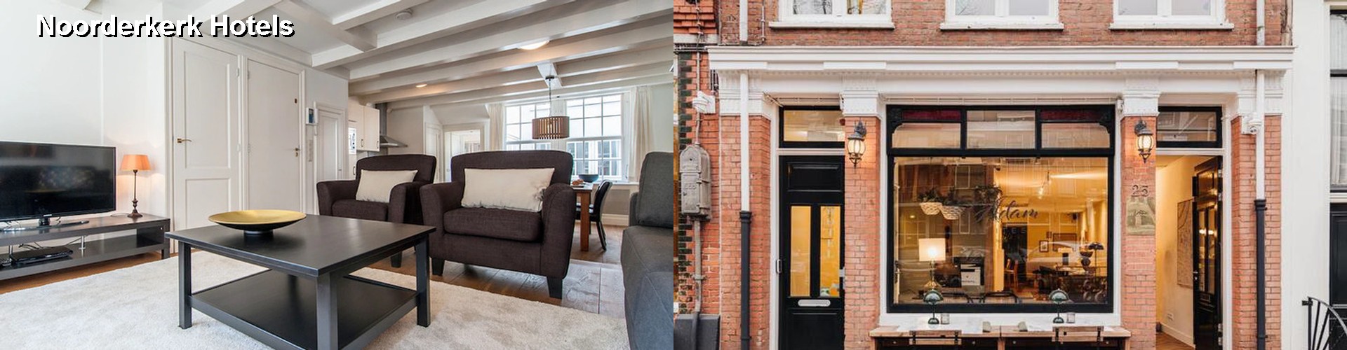 3 Best Hotels near Noorderkerk