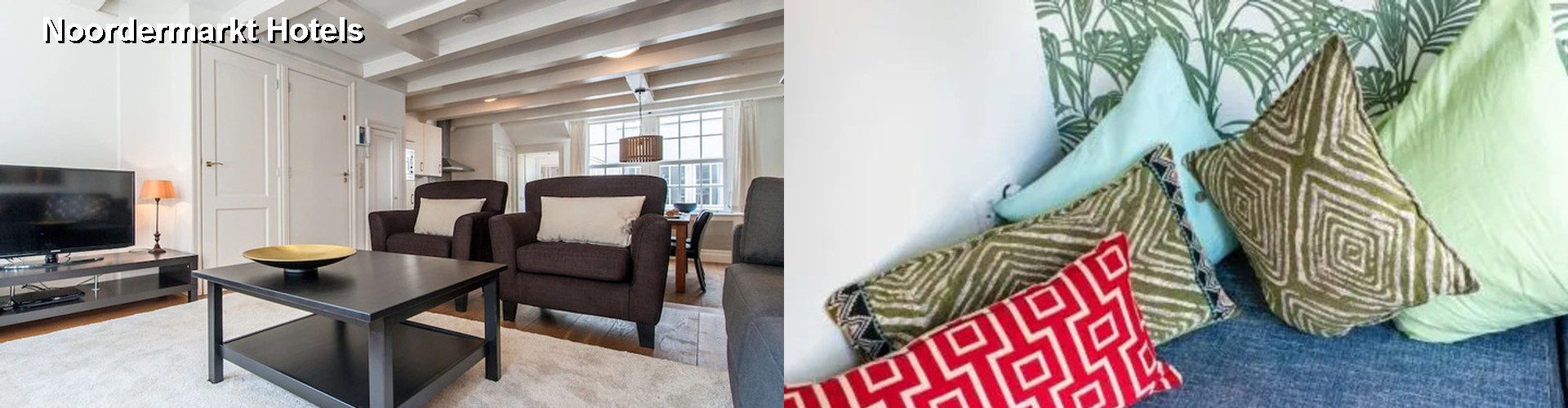 3 Best Hotels near Noordermarkt