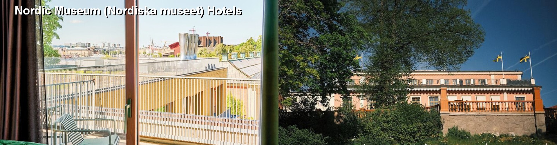 5 Best Hotels near Nordic Museum (Nordiska museet)