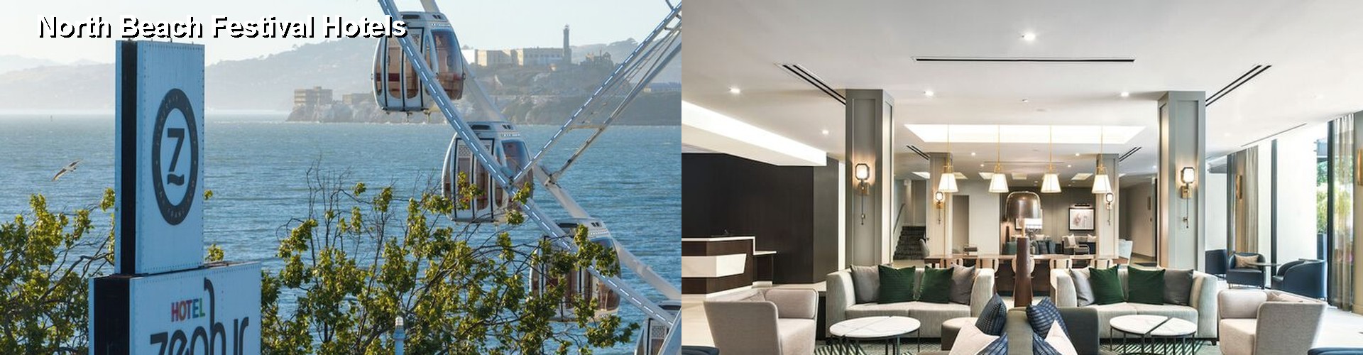 4 Best Hotels near North Beach Festival