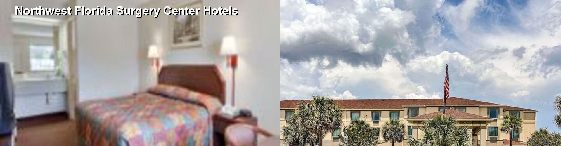 5 Best Hotels near Northwest Florida Surgery Center