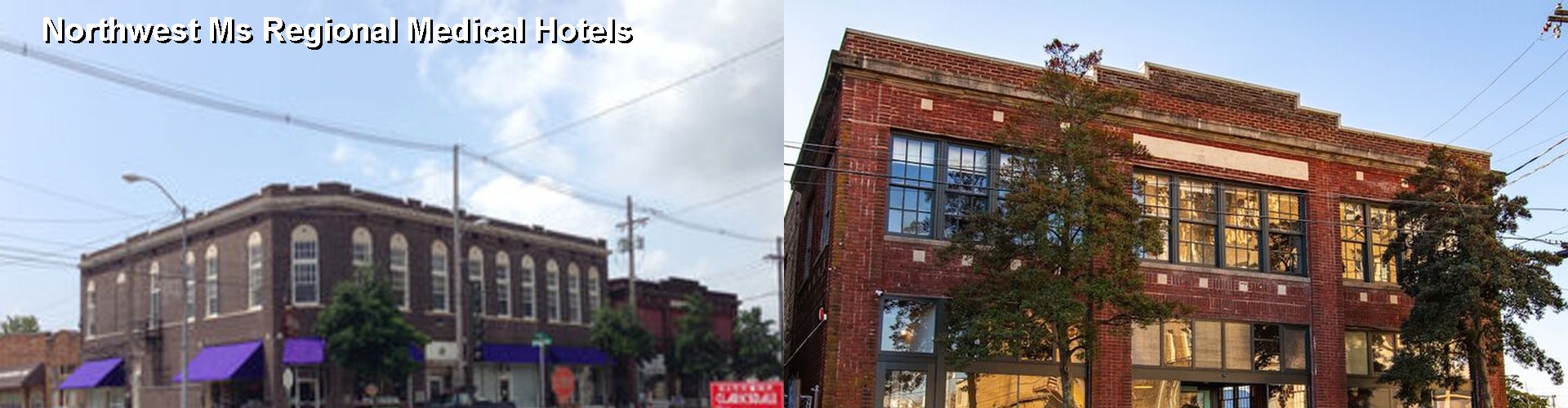 3 Best Hotels near Northwest Ms Regional Medical