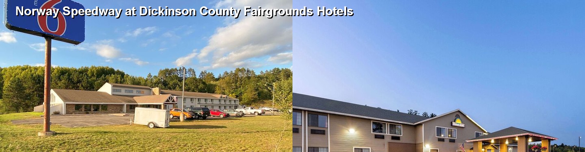 2 Best Hotels near Norway Speedway at Dickinson County Fairgrounds