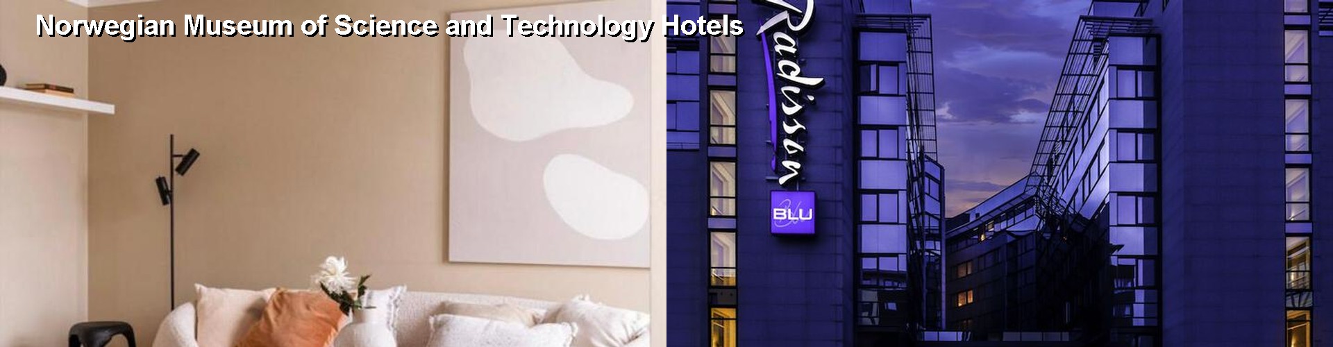 5 Best Hotels near Norwegian Museum of Science and Technology