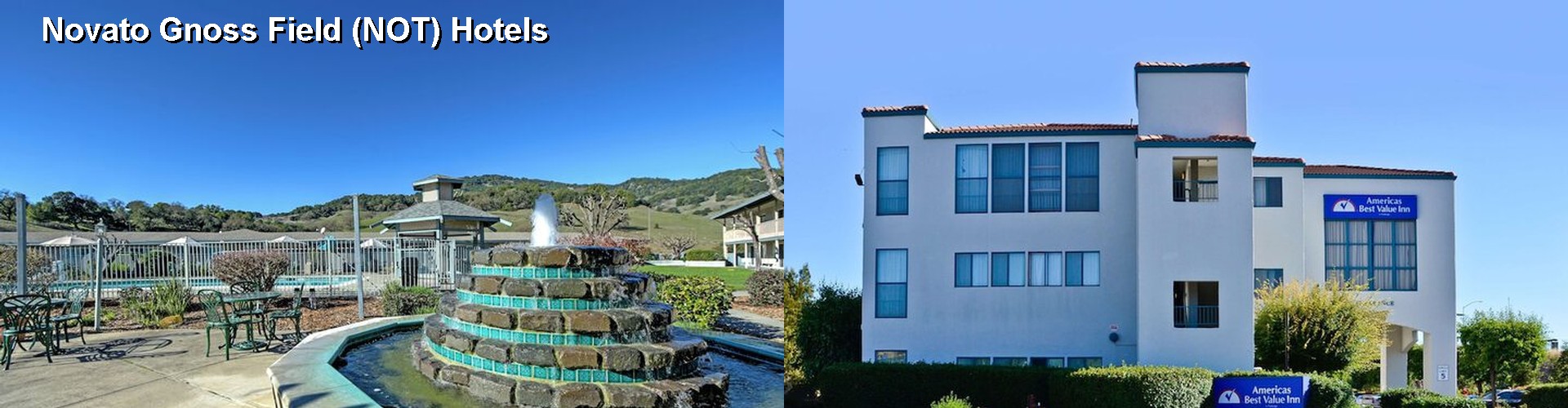 5 Best Hotels near Novato Gnoss Field (NOT)