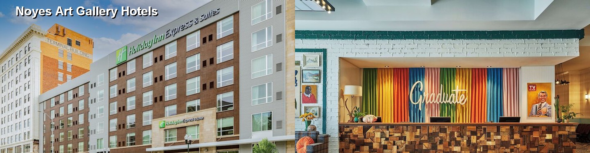 5 Best Hotels near Noyes Art Gallery