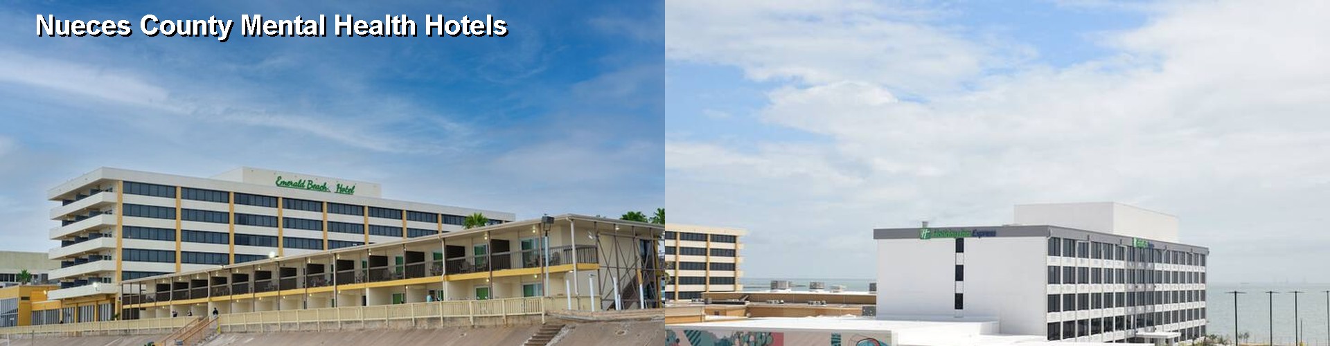 5 Best Hotels near Nueces County Mental Health