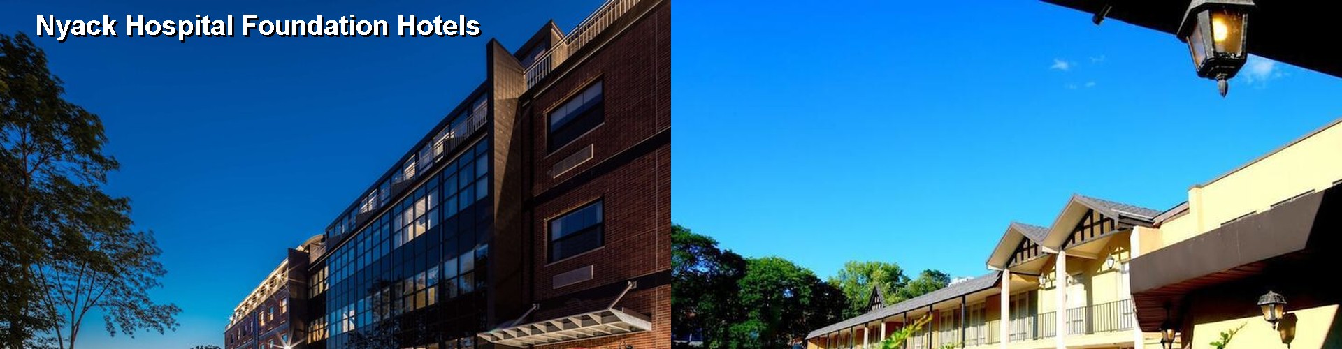 5 Best Hotels near Nyack Hospital Foundation