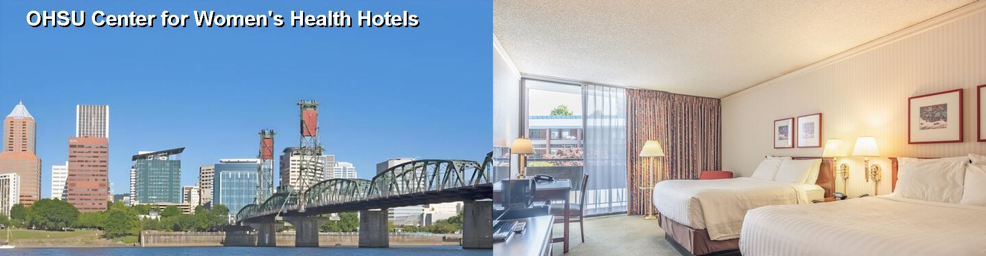 3 Best Hotels near OHSU Center for Women's Health