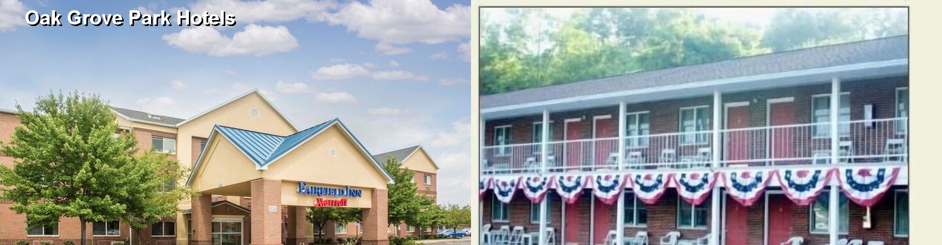 4 Best Hotels near Oak Grove Park