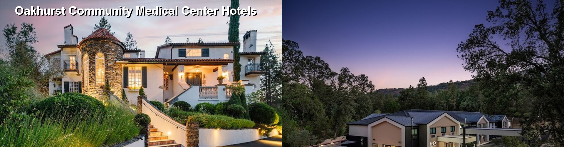 5 Best Hotels near Oakhurst Community Medical Center