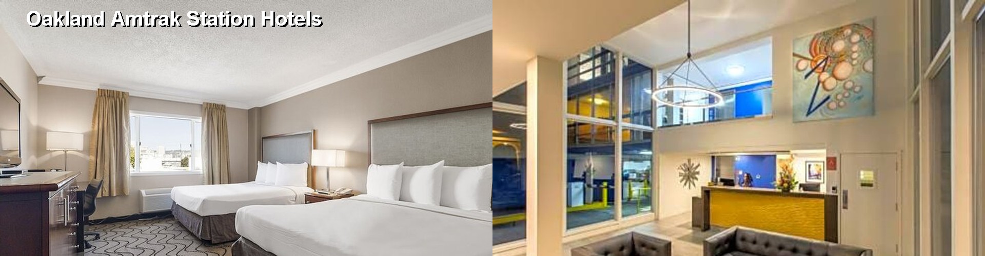 5 Best Hotels near Oakland Amtrak Station