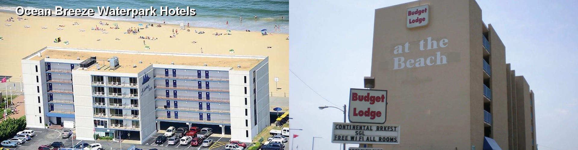 2 Best Hotels near Ocean Breeze Waterpark
