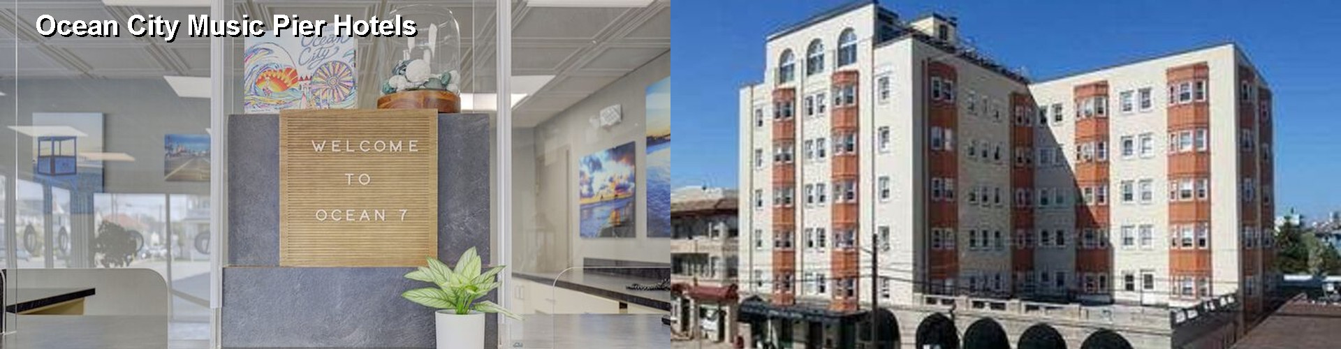 3 Best Hotels near Ocean City Music Pier