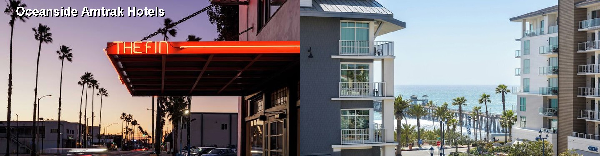 5 Best Hotels near Oceanside Amtrak